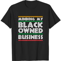 T-shirt pour hommes Minding My Black Business