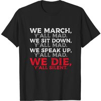 T-shirt We March Together pour soutenir la lutte contre l'injustice