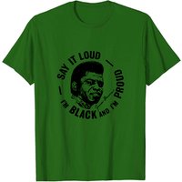 Say It Loud I'm Black & Proud - James Brown Men's T-Shirt