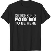 T-shirt George Soros Paid Me To Be Here Protestor pour hommes — T-shirts pour hommes