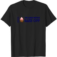 I <3 The Great British Bake Off - Great British Baking Show - T-shirt