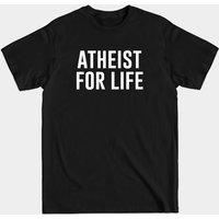 Atheist For Life - T-shirt Citations Atheistes pour Hommes — T-shirts pour hommes