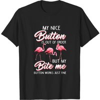 Flamingo Mon joli bouton est hors service mais mon mords-moi T-shirt — T-shirts pour hommes
