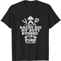 T-shirt I Like My Racks Big, My Butt Rubbed pour hommes