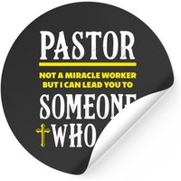 Pastor Not A Miracle Worker Sticker for Clergy and Ministers — Stickers & Decals
