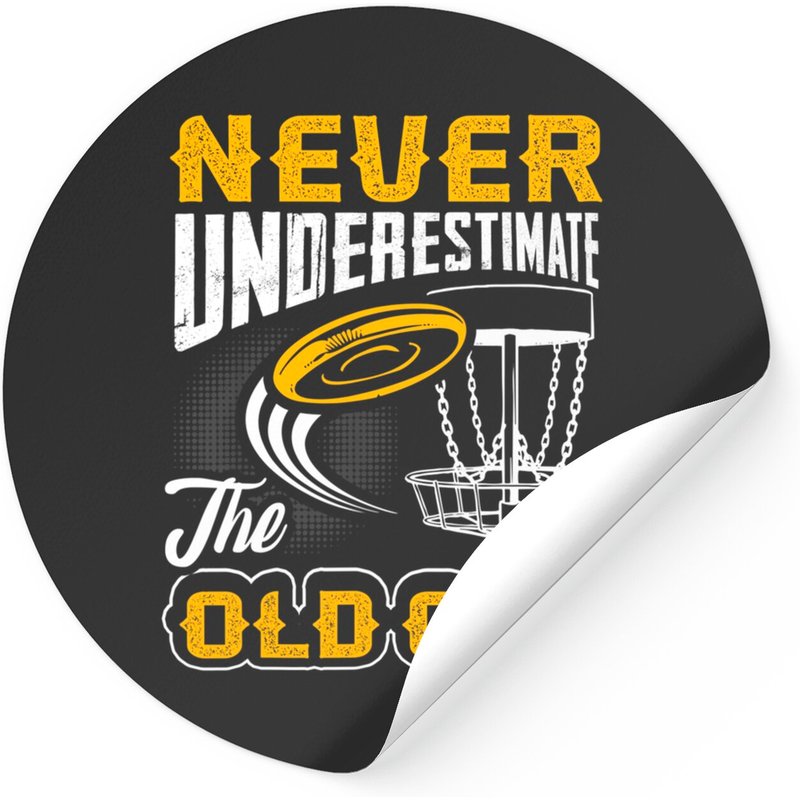 Never Underestimate The Old Guy Disc Golf Frisbee Sticker — Stickers & Decals