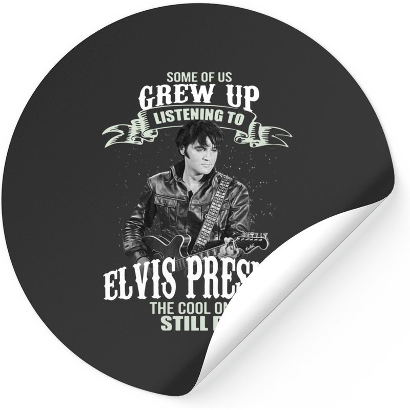 Some Of Us Grew Up Listening To Elvis Presley Sticker — Stickers & Decals