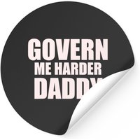 Harder Daddy Sticker Govern Me Harder Daddy