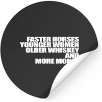 Autocollant Faster Horses Younger Women Older Whiskey More Money — Autocollants et stickers