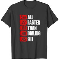 Faster Than Dialing 911 Men's T-Shirt — Mens T Shirts