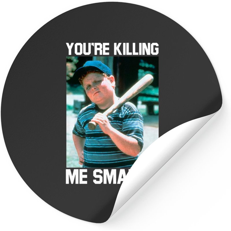 Autocollant You're Killin Me Smalls! - Design Carré Classique — Autocollants et stickers