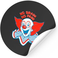 No Brain, No Pain - Clown Sticker