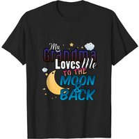 My Grandma Loves Me To The Moon And Back T-shirt for Men