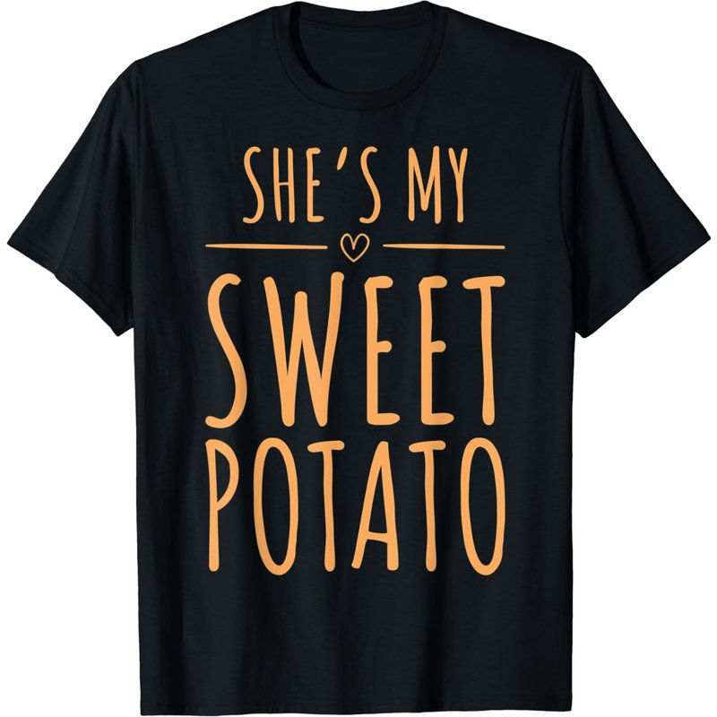 My Sweet Potato She's My Sweet Potato T-Shirt for Men — Mens T Shirts