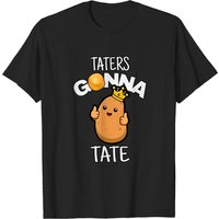 Taters Gonna Tate Potato Gift T-Shirt for Men