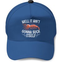 Well It Aint Gonna Suck Itself For A Crab Boat Lovers Cap