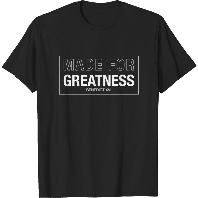 T-shirt Made For Greatness Pape Benoît XVI pour hommes — T-shirts pour hommes