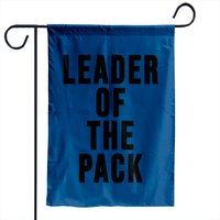 Leader of the Pack Alpha Dog Garden Flag