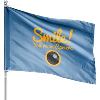 Smile You're On Camera House Flags - Double-Sided Print