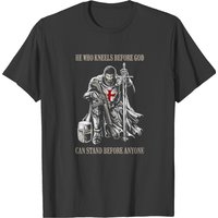 He Who Kneels Before God Can Stand Before Anyone T-shirt — T-shirts pour hommes