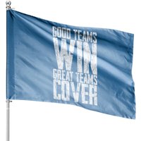 Good Teams Win, Great Teams Cover House Flags — Decorative Flags
