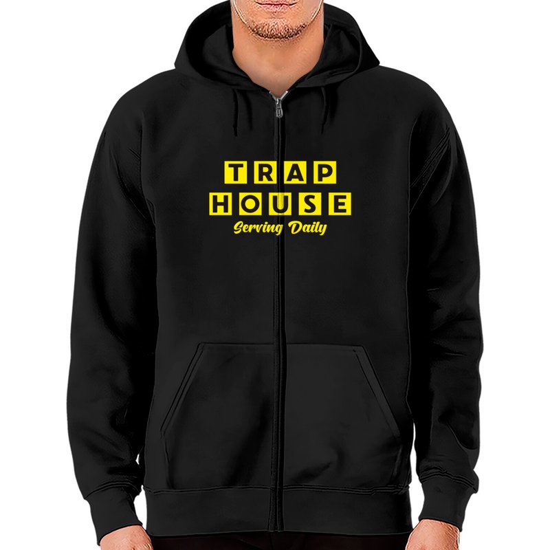 Hoodies zippés Trap House Serving Daily pour unisexe — Sweats à capuche pour hommes