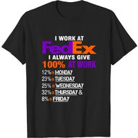 T-shirt FedEx I Always Give 100 At Work — T-shirts pour hommes