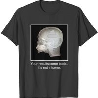 Brain Radiograph Results Tumor Cancer T-shirt for Men — Mens T Shirts