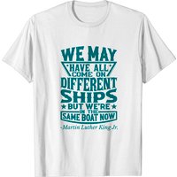 T-shirt We May Have All Come On Martin Luther King Jr. Day — T-shirts pour hommes