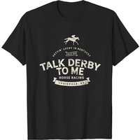 T-shirt de course de chevaux Derby Day et Talk Derby Kentucky pour hommes — T-shirts pour hommes