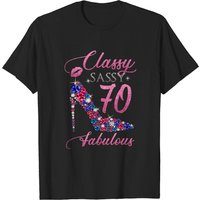 Womens 70th Birthday Classy Sassy T-Shirt for Men
