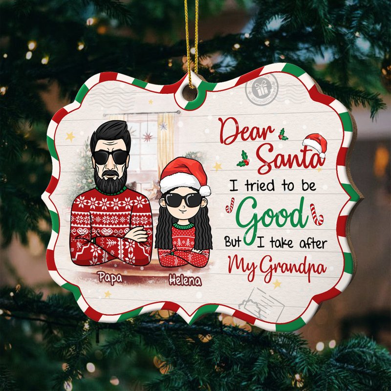 Personalized Shaped Ornament - I Tried To Be Good But I Take After My Grandpa — Ornaments