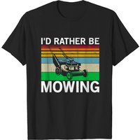 T-shirt Id Rather Be Mowing pour hommes