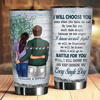 I Will Choose You Even When You Make Me Mad - Personalized Tumbler — Mugs & Tumblers