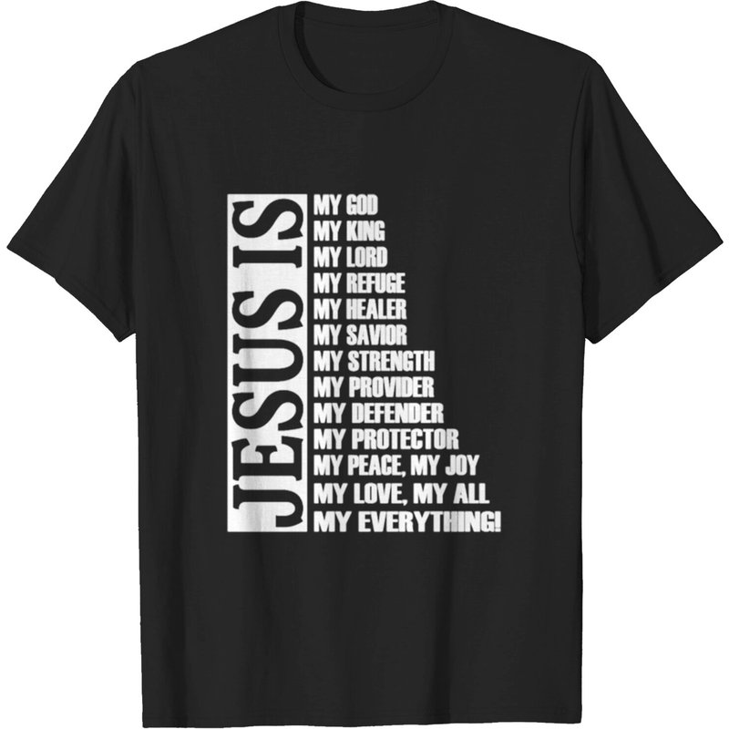 Jesus Is My God King Lord Refuge Healer Savior T-Shirt for Men — Mens T Shirts
