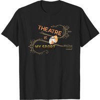 Theatre Is My Sport Gift Tee T-shirt for Men — Mens T Shirts