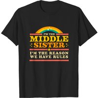 The Reason We Have Rules - Middle Sister - Men's T-Shirt