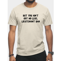 Forrest Gump Lieutenant Dan Funny T-Shirt for Men