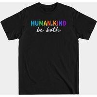 Human Kind Be Both T-shirt — Mens T Shirts