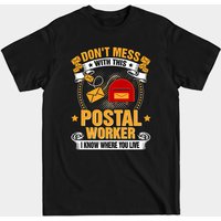 Don't Mess With This Postal Worker T-Shirt for Men — Mens T Shirts