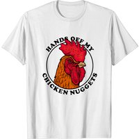 Hands Off My Chicken Nuggets Men's T-Shirt