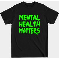 T-shirt Mental Health Matters Dripping Melting Neon Green pour Hommes — T-shirts pour hommes