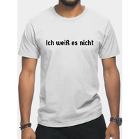 I Don't Know I Don't Know German Men's T-Shirt