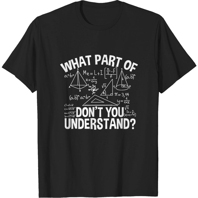 T-shirt Enseignant de Mathématiques - Que ne comprends-tu pas ? — T-shirts pour hommes