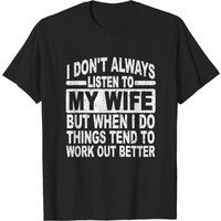 T-shirt Je N'écoute Pas Toujours Ma Femme — T-shirts pour hommes