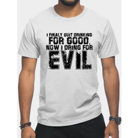 T-shirt I Quit Drinking — T-shirts pour hommes