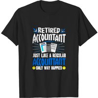 Retired Accountant Happier Than Ever T-Shirt for Men