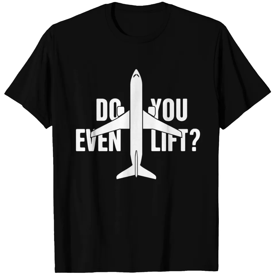Pilote d'avion T-shirt Pour hommes Do You Even Lift? — T-shirts pour hommes