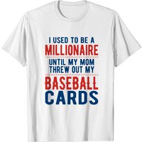 J'étais Millionnaire Jusqu'à Ce Que Maman Jette Mes Cartes de Baseball T-Shirt — T-shirts pour hommes
