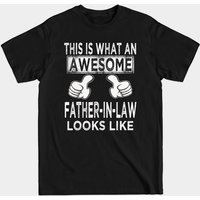 This Is What An Awesome Father In Law Looks Like T-Shirt